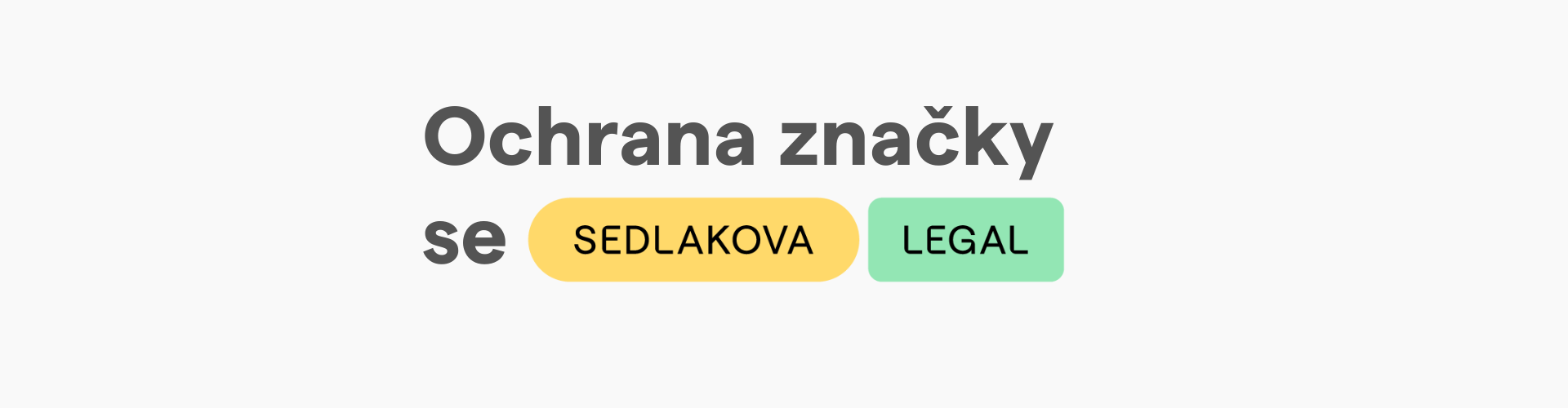 Ochrana značky se SEDLAKOVA LEGAL